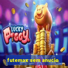 futemax sem anucio